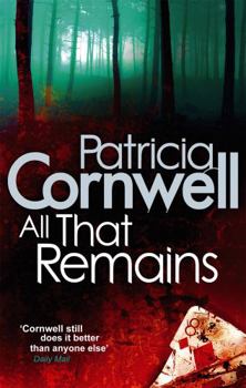 All That Remains - Book #3 of the Kay Scarpetta