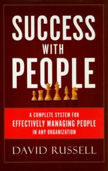 Hardcover Success with People: A Complete System for Effectively Managing People in Any Organization Book