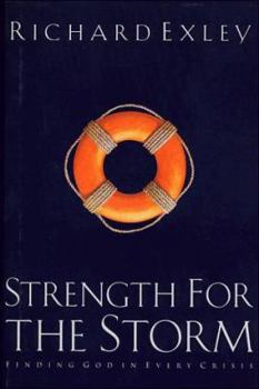 Hardcover Strength for the Storm: Finding God in Every Crisis Book