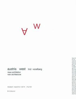 Paperback Austria West Tirol Vorarlberg: Neue Architektur / New Architecture, Mit einem Essay von / With an essay by Otto Kapfinger (German and English Edition) [German] Book