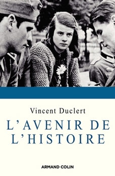 Paperback L'avenir de l'histoire [French] Book