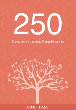 Paperback 250 Questions to Ask Your Parents Book