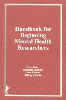 Hardcover Handbook for Beginning Mental Health Researchers Book