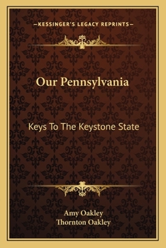 Paperback Our Pennsylvania: Keys To The Keystone State Book