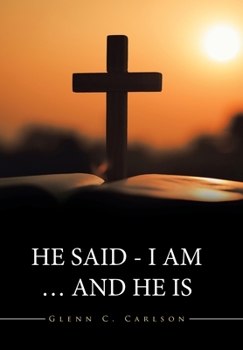 Hardcover He Said - I Am ... and He Is Book