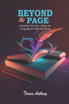 Paperback Beyond the Page: Unleashing Your Inner Author and Navigating the Publishing World Book