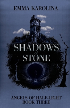 Shadows of Stone (Angels of Half-Light)