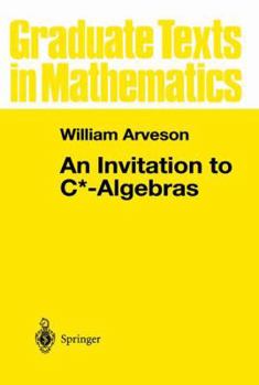 Paperback An Invitation to C*-Algebras Book
