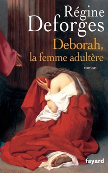 Paperback Deborah, la femme adultère [French] Book