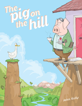 Hardcover The Pig on the Hill Book