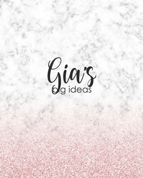 Paperback Gia's Big Ideas: Personalized Notebook - 8x10 Lined Women's Journal Book