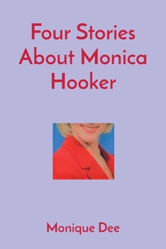 Paperback Four Stories About Monica Hooker Book