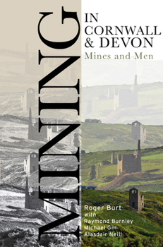 Paperback Mining in Cornwall and Devon: Mines and Men [With CD (Audio)] Book