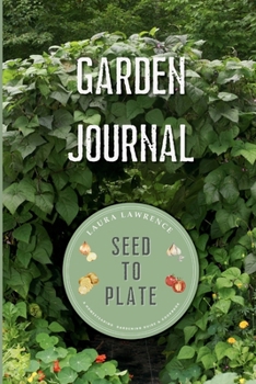 Paperback Garden Journal Seed to Plate Book