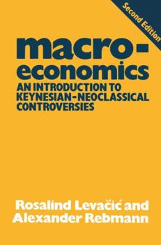 Paperback Macroeconomics: An introduction to Keynesian-neoclassical controversies Book