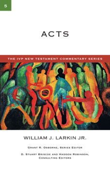 Acts (IVP New Testament Commentary Series) - Book #5 of the IVP New Testament Commentary