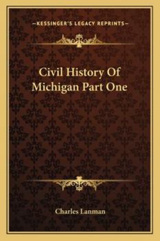 Paperback Civil History Of Michigan Part One Book