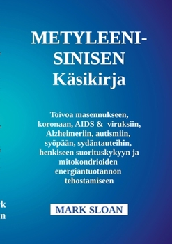 Paperback Metyleenisinisen käyttöopas [Finnish] Book
