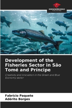 Paperback Development of the Fisheries Sector in São Tomé and Príncipe Book