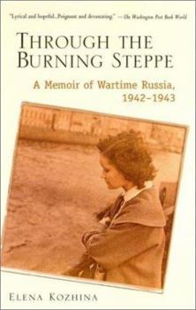 Mass Market Paperback Through the Burning Steppe: A Memoir of Wartime Russia, 1942-1943 Book