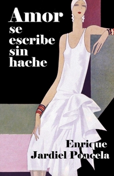 Paperback Amor se escribe sin hache [Spanish] Book