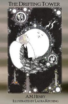 The Drifting Tower - Book #4 of the Tales from the Other Side of Real