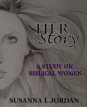 Paperback Her Story: A Study on Biblical Women Book