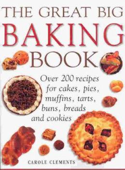 Hardcover The Great Big Baking Book: Great American Baking Book