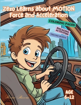 Paperback Zezo Learns about Motion: Force and Acceleration [Large Print] Book