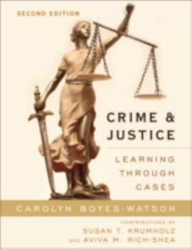 Paperback Crime and Justice: Learning Through Cases Book