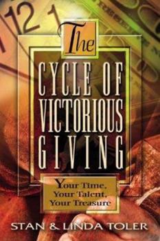 Paperback The Cycle of Victorious Giving: Your Time, Your Talent, Your Treasure Book