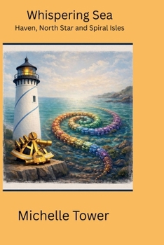 Whispering Sea: Haven, North Star, and Spiral Isles