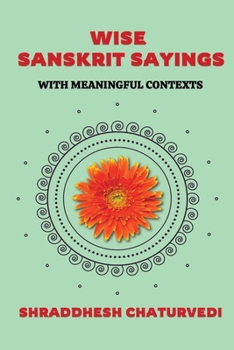 Paperback Timeless Sanskrit Quotes: With Meaningful Contexts Book