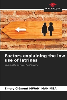 Paperback Factors explaining the low use of latrines Book