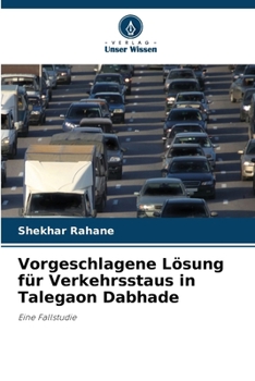 Paperback Vorgeschlagene Lösung für Verkehrsstaus in Talegaon Dabhade [German] Book