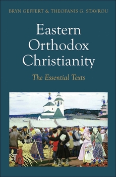 Paperback Eastern Orthodox Christianity: The Essential Texts Book