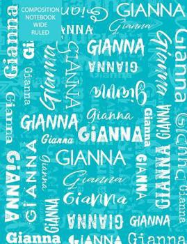 Paperback Gianna Composition Notebook Wide Ruled Book