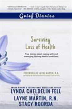 Paperback Grief Diaries: Surviving Loss of Health Book