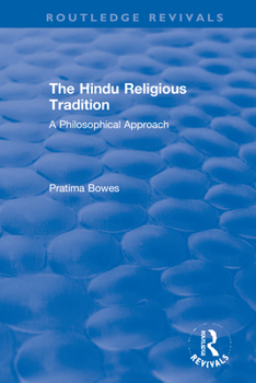 Hardcover The Hindu Religious Tradition: A Philosophical Approach Book