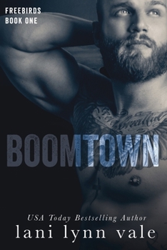 Boomtown - Book #1 of the Freebirds