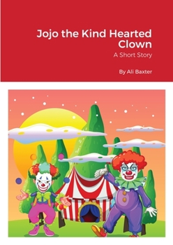 Paperback Jojo the Kind Hearted Clown Book