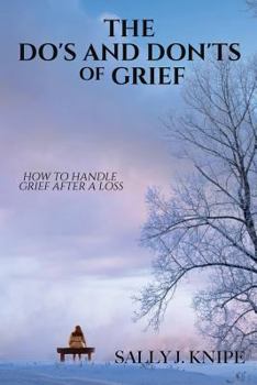 Paperback The Do's and Don'ts of Grief Book