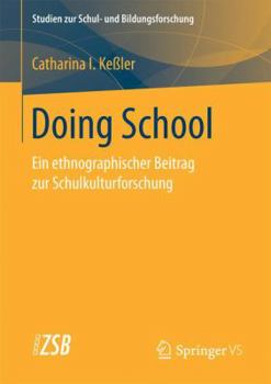 Paperback Doing School: Ein Ethnographischer Beitrag Zur Schulkulturforschung [German] Book