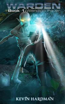 Hardcover Warden: Book 1: Wendigo Fever Book