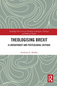 Paperback Theologising Brexit: A Liberationist and Postcolonial Critique Book