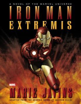 Iron Man: Extremis Prose Novel - Book  of the Marvel Comics prose