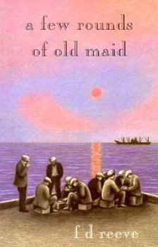 Paperback A Few Rounds of Old Maid & Other Stories Book