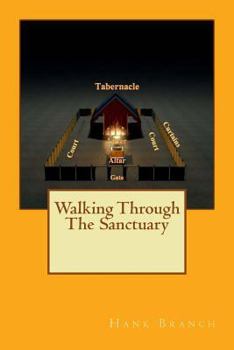 Paperback Walking Through The Sanctuary: The Sanctuary Book