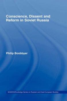 Hardcover Conscience, Dissent and Reform in Soviet Russia Book