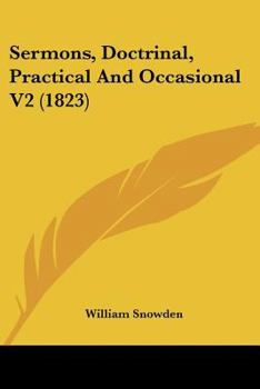 Paperback Sermons, Doctrinal, Practical And Occasional V2 (1823) Book